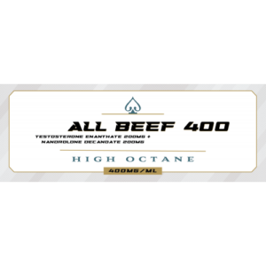 All Beef 400 (IYKYK) Test E 200, Deca 200 High Octane Line